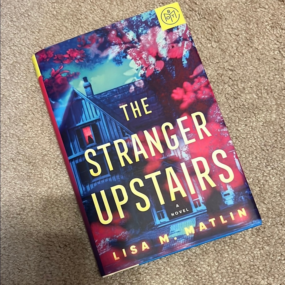 The Stranger Upstairs Novel by Lisa M. Matlin